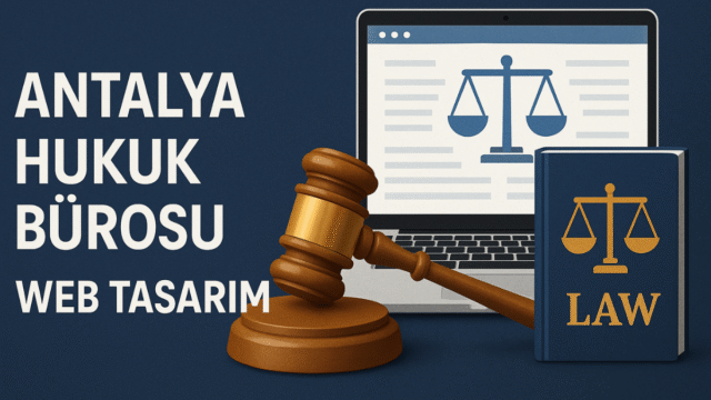 Antalya Hukuk Bürosu Web Tasarım